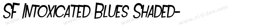 SF Intoxicated Blues Shaded字体转换